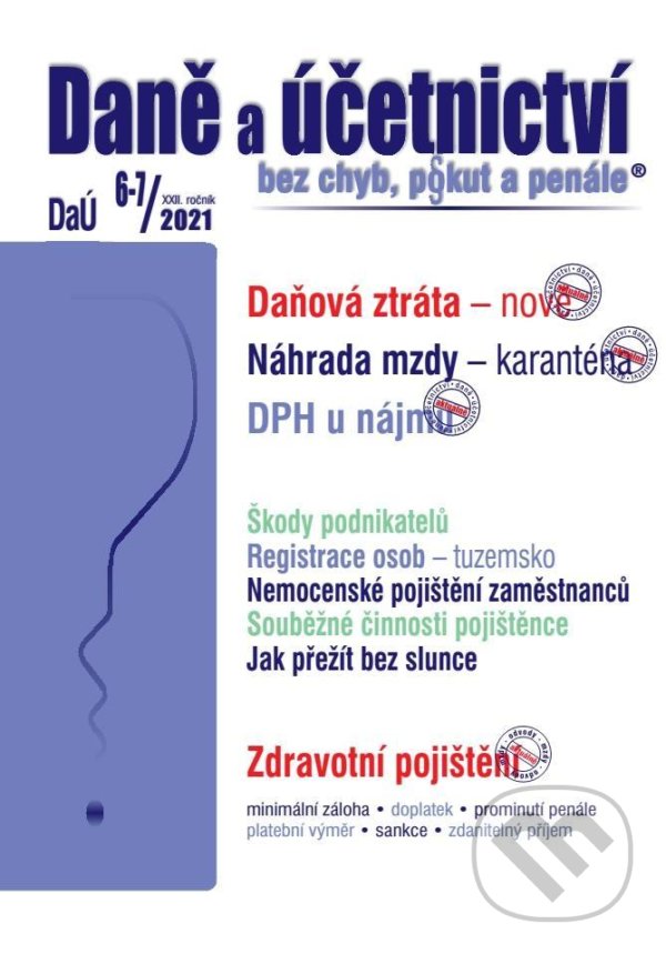 Levně Daně a účetnictví bez chyb, pokut a penále č. 6-7/2021