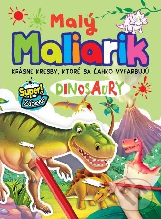 Levně Malý maliarik - Dinosaury - kniha z kategorie Omaľovávanky, vystrihovanie, papier