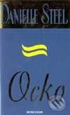 Levně Ocko - Danielle Steel - kniha z kategorie Beletria