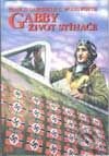 Kniha: Gabby - život stíhače (Carl Molesworth a Francis Stanley Gabreski). Revi