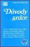 Kniha: Důvody srdce (Tomáš Špidlík). Vyšehrad, 2001