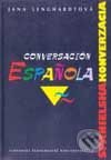 Levně Conversación Española - Španielska konverzácia - kniha z kategorie Jazykové učebnice a slovníky