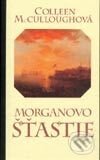 Kniha: Morganovo šťastie (Colleen McCullough)