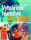 Vytváříme hudební CD a MP3 - Vladimír Němec, Computer Press, 2001