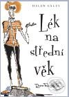 Kniha: Lék na střední věk (Helen Exley). Slovart CZ, 2010