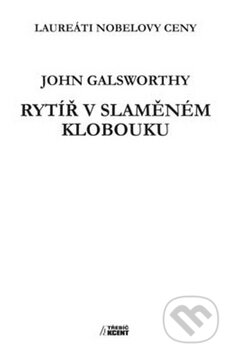Levně Rytíř v slaměném klobouku (Laureáti Nobelovy ceny) - kniha z kategorie Beletria