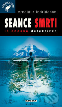 Kniha: Seance smrti (Arnaldur Indridason). Moba, 2010