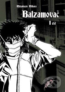 Levně Balzamovač 1 (1. díl) - Mihara Mitsukazu - kniha z kategorie Komiksy