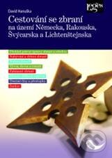 Levně Cestování se zbraní (Na území Německa, Rakouska, Švýcarska a Lichtenštejnska) - kniha z kategorie Správne právo