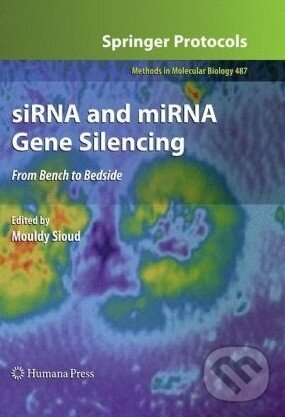 Levně siRNA and miRNA Gene Silencing (From Bench to Bedside) - kniha z kategorie Odborné a náučné