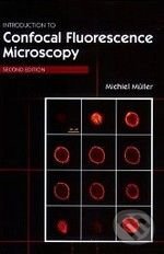 Introduction to Confocal Fluorescence Microscopy - Michael Müeller, 