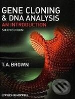 Kniha: Gene Cloning and DNA Analysis (T.A. Brown). Wiley-Blackwell