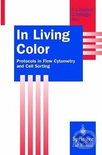 Levně In Living Color (Protocols in Flow Cytometry and Cell Sorting) - kniha z kategorie Odborné a náučné