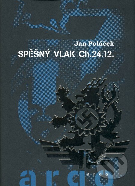 Spěšný vlak CH.24.12 - Jan Poláček