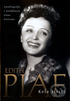 Edith Piaf: Kolo štěstí, BB/art, 2010