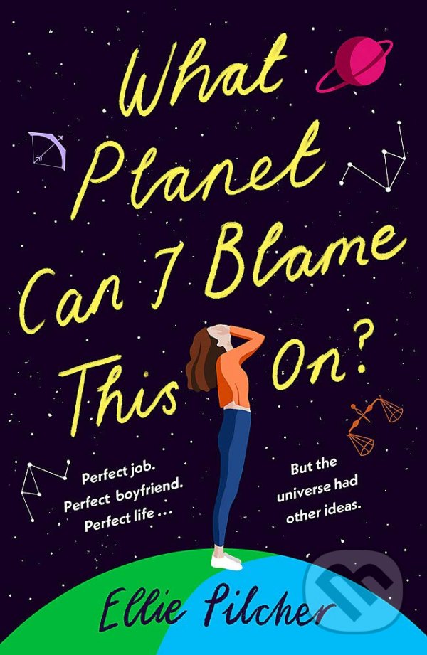 Levně What Planet Can I Blame This On - Ellie Pilcher - kniha z kategorie Beletria