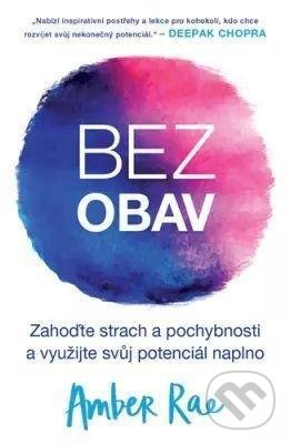 Levně Bez obav (Zahoďte strach a pochybnosti a využijte svůj potenciál naplno) - kniha z kategorie Spiritualita