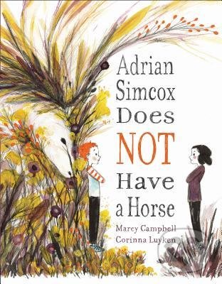 Levně Adrian Simcox Does NOT Have a Horse - Marcy Campbell, Corinna Luyken (ilustrátor) - kniha z kategorie Beletria