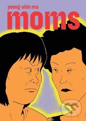 Levně Moms - Yeong-Shin Ma, Janet Hong - kniha z kategorie Komiksy