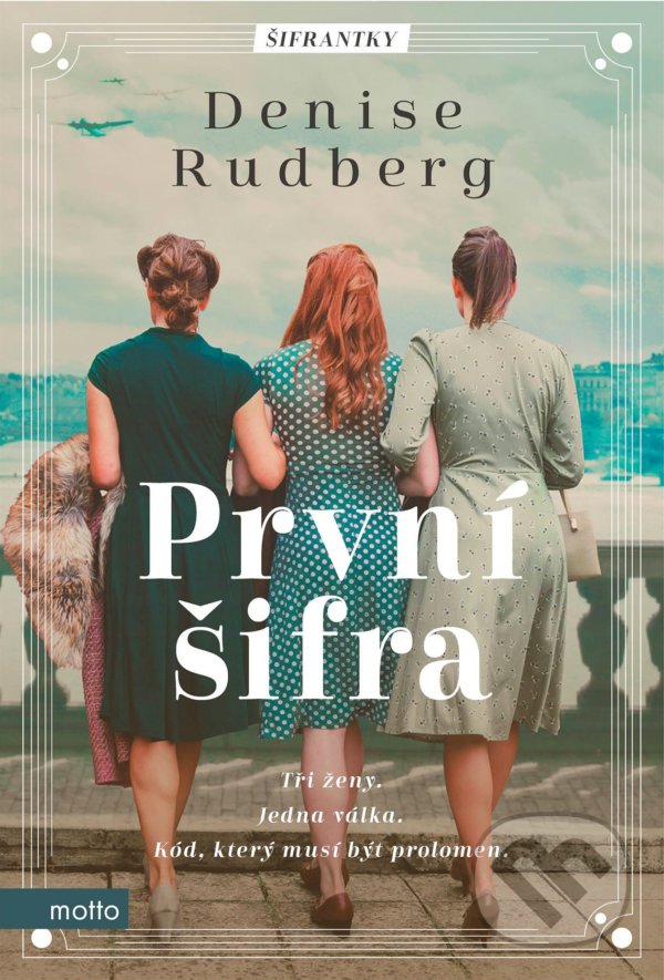 Levně První šifra - Denise Rudberg - kniha z kategorie Beletria
