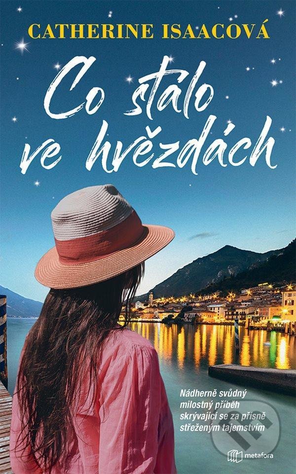 Levně Co stálo ve hvězdách (Nádherně svůdný milostný příběh skrývající se za přísně střeženým tajemstvím) - kniha z kategorie Spoločenská beletria