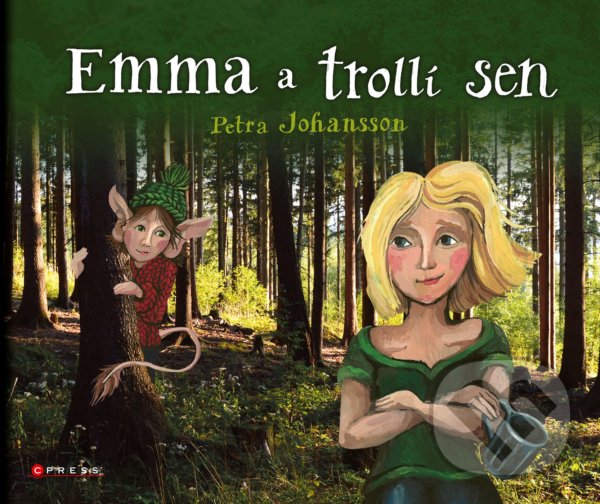 Levně Emma a trollí sen - Petra Johansson - kniha z kategorie Beletria