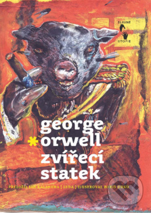 Levně Zvířecí statek - George Orwell, Boris Jirků (Ilustrátor) - kniha z kategorie História