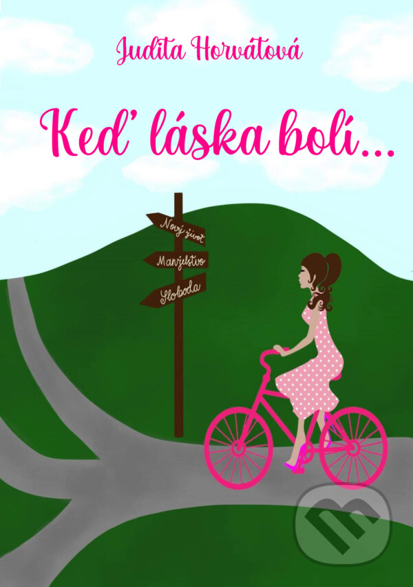 E-kniha: Keď láska bolí... (Judita Horvátová). Judita Horvátová