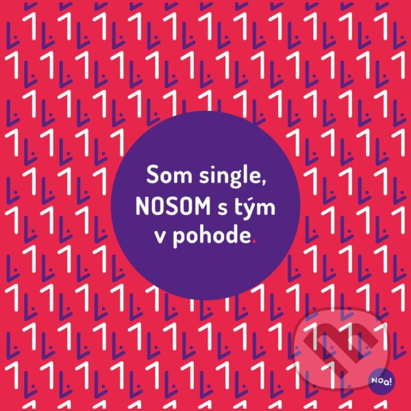 Som single, NOSOM s tým v pohode (Noa dizajn). Noa dizajn, 2021