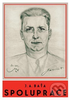 Levně Spolupráce - Jan Antonín Baťa - kniha z kategorie Autobiografie