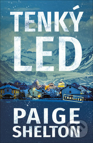 Levně Tenký led - Paige Shelton - kniha z kategorie Thrillery