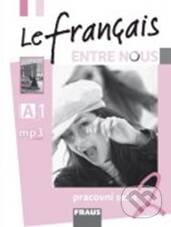 Levně Le francais Entre nous 2 (Pracovní sešit) - Sylva Nováková a kolektív - kniha z kategorie Jazykové učebnice a slovníky