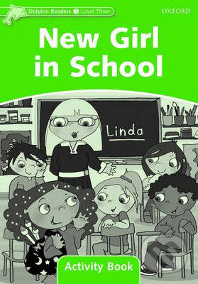 Levně New Girl in School - Level 3 - Activity Book - kniha z kategorie Jazykové učebnice a slovníky