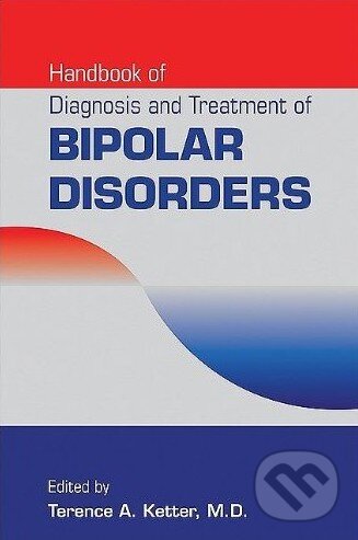 Levně Handbook of Diagnosis and Treatment of Bipolar Disorders - kniha z kategorie Odborné a náučné
