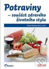 Levně Potraviny - Součást zdravého životního stylu - Pavel Kohout - kniha z kategorie Diéty a zdravá výživa