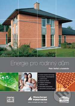 Kniha: Energie pro rodinný dům (Petr Velfel a kolektív). Paradise studio, 2010