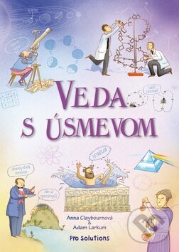 Kniha: Veda s úsmevom (Adam Larkum a Anna Claybourne). Vnímavé deti, 2010
