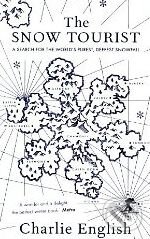Levně The Snow Tourist (A search for the world's purest, deepest snowfall) - kniha z kategorie Beletria