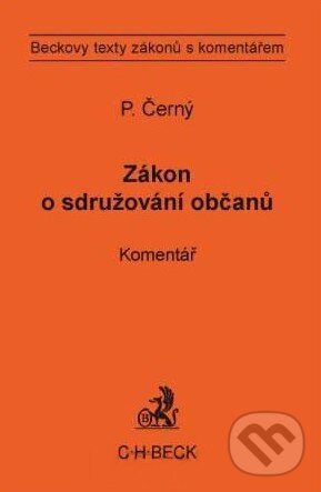 Kniha: Zákon o sdružování občanů (Petr Černý). C. H. Beck, 2010