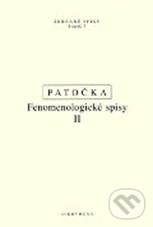 Levně Fenomenologické spisy II (Co je existence) - Jan Patočka - kniha z kategorie Hobby