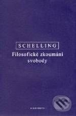 Levně Filosofické zkoumání svobody - F.W.J. Schelling - kniha z kategorie Hobby