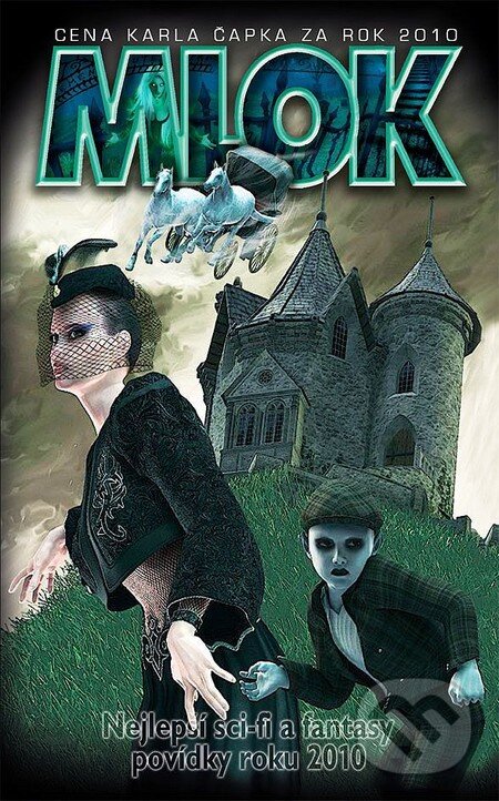 Levně Mlok: Nejlepší sci-fi a fantasy povídky roku 2010 - Denis Bím, Irena Hrubá, Vladimír Němec, Aleš Pitzmos, Daniel Tučka, Jan Jirků, Martin Koutný,…
