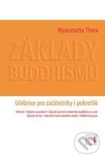 Základy buddhismu - Thera Nyanasatta, Alternativa, 2006