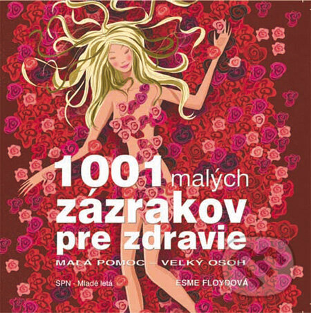 Levně 1001 malých zázrakov pre zdravie - Esme Floyd - kniha z kategorie Alternatívna medicína