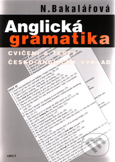 Kniha: Anglická gramatika (Natálie Bakalářová). ARSCI, 2009