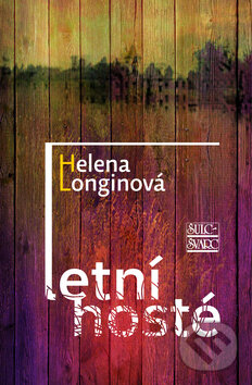Levně Letní hosté - Helena Longinová - kniha z kategorie Životopisy