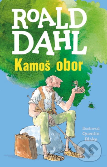 Levně Kamoš obor - Quentin Blake (ilustrátor), Roald Dahl - kniha z kategorie Spoločenská beletria