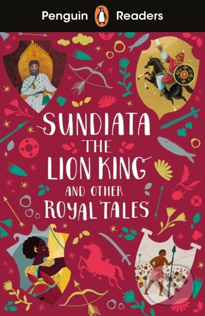 Levně Sundiata the Lion King and Other Royal Tales (Level 2) - kniha z kategorie Beletria