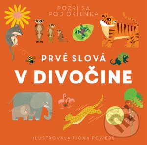 Kniha: Prvé slová - V divočine (Svojtka&Co.). Svojtka&Co., 2021