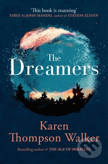 Levně The Dreamers - Karen Thompson Walker - kniha z kategorie Sci-fi